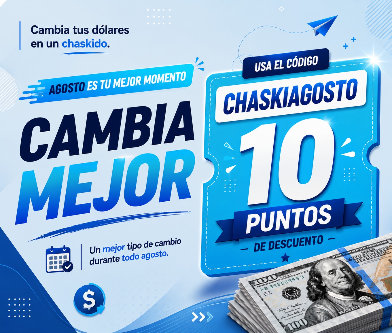 Cambiando dólares en chaski dólar